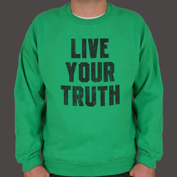 Sweatshirt Live Your Truth