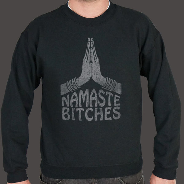 Sweatshirt Namaste Bitches